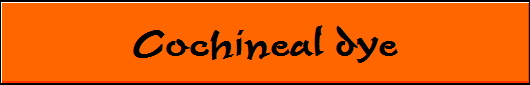 Cochineal dye