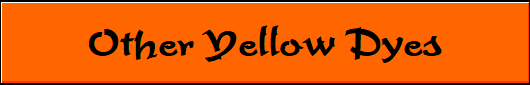 Other Yellow dyes