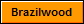 brazilwood